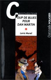 book cover of Coup de blues pour Dan Martin by Lorris Murail