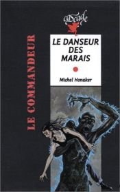 book cover of Le Danseur des marais by Michel Honaker