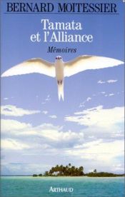 book cover of Tamata et l'alliance by Bernard Moitessier