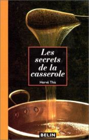 book cover of Les Secrets de la casserole by Herve This-Benckhard