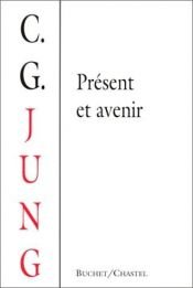 book cover of Présent et avenir by C. G. Jung