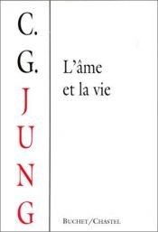 book cover of L'âme et la vie by C. G. Jung