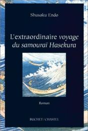 book cover of L'extraordinaire voyage du samourai Hasekura by Seppo Sauri|Shūsaku Endō