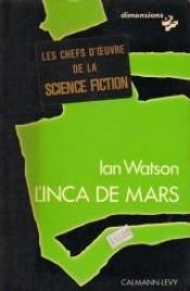 book cover of マーシャン・インカ (1983年) (サンリオSF文庫) by Ian Watson