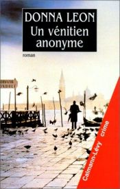 book cover of Un vénitien anonyme by Donna Leon