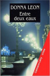 book cover of Entre deux eaux by Donna Leon