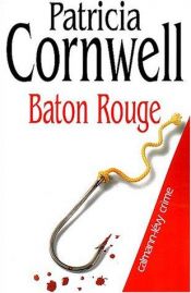 book cover of Baton rouge by Patricia Cornwell