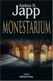 book cover of Monestarium by Andrea-H Japp
