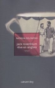 book cover of Jack Rosenblum rêve en anglais by Natasha Solomons