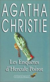 book cover of Les Enquêtes d'Hercule Poirot by Agatha Christie