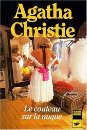 book cover of Le Couteau sur la nuque by Agatha Christie