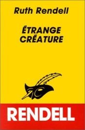 book cover of Etrange créature by Ruth Rendell