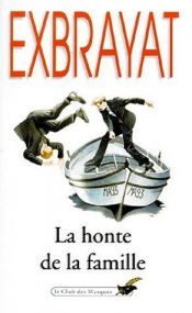 book cover of La Honte de la famille by Charles Exbrayat