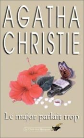 book cover of Le major parlait trop by Agatha Christie