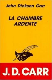book cover of La Chambre ardente by John Dickson Carr