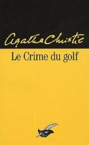 book cover of Le crime du golf by Agatha Christie