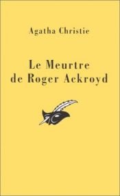 book cover of Le Meurtre de Roger Ackroyd by Agatha Christie