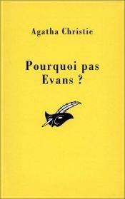 book cover of Pourquoi pas Evans ? by Agatha Christie