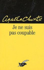 book cover of Je ne suis pas coupable by Agatha Christie