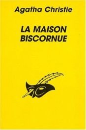 book cover of La Maison biscornue by Agatha Christie