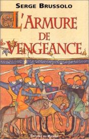 book cover of L'armure de vengeance by Serge Brussolo