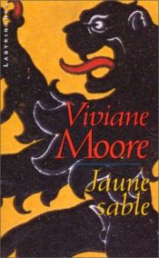 book cover of Jaune sable by Viviane Moore