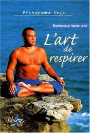 book cover of L'art de respirer by Dominique Lonchant