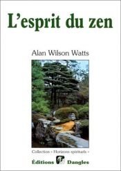 book cover of L'Esprit du Zen by Alan Watts|Alan W. Watts