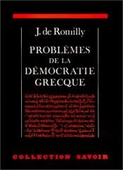 book cover of Problèmes de la démocratie grecque by Jacqueline de Romilly