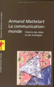 book cover of La comunicazione mondo by Armand Mattelart