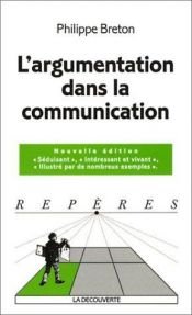 book cover of A Argumentação na Comunicação by Philippe Breton