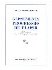 book cover of Slittamenti progressivi del piacere by Alain Robbe-Grillet