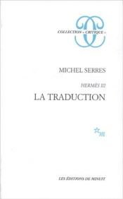 book cover of Hermès IV. La traduction by Michel Serres