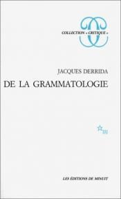 book cover of De la grammatologie by Jacques Derrida