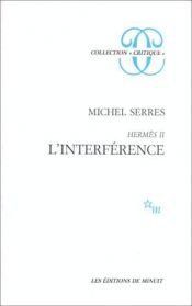 book cover of HERMES II (2): L'INTERFERENCE (Collection Critique) by Michel Serres