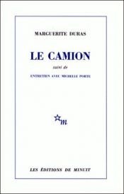 book cover of Le Camion : Entretiens avec Michelle Porte by Marguerite Duras