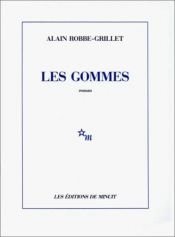 book cover of Les Gommes by Alain Robbe-Grillet