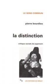 book cover of La Distinction. Critique sociale du jugement by Pierre Bourdieu