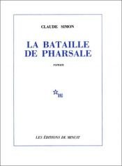 book cover of The Battle Of Pharsalus by Claude Simon