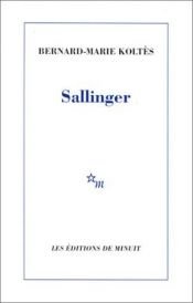book cover of Sallinger by Bernard-Marie Koltès
