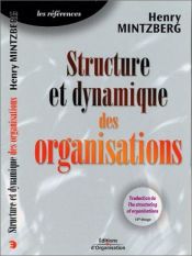 book cover of Structure et dynamique des organisations by Henry Mintzberg