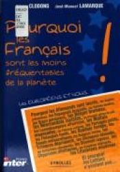 book cover of Pourquoi les français sont les moins fréquentables de la planète by Jean-Michel Lamarque