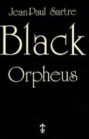 book cover of Black Orpheus: Translated by S. W. Allen by Žans Pols Sartrs
