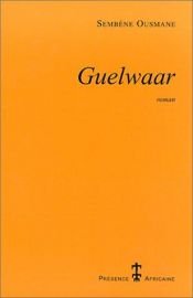 book cover of Guelwaar. Ein afrikanischer Heldenroman by Ousmane Sembène