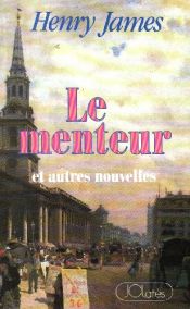 book cover of Le menteur by Henry James