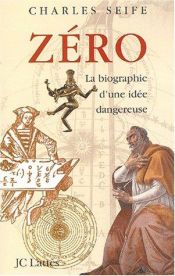 book cover of Zero: The Biography of a Dangerous Idea by Charles Seife