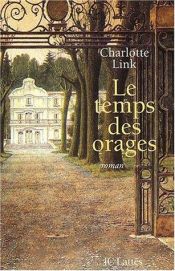 book cover of Le temps des orages by Charlotte Link
