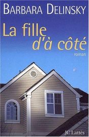 book cover of La Fille d'à côté by Barbara Delinsky