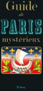book cover of Guide de Paris mystérieux by François Caradec