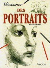 book cover of Dessiner des portraits by Benedict Rubbra